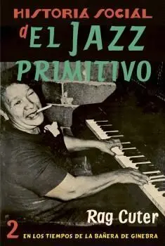 Historia Social Jazz,2 Primitivo (Volumen Ii)