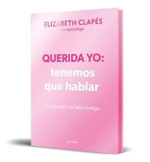 Querida Yo: Tenemos que Hablar (Edicion Especial)