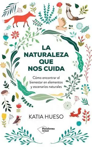 La Naturaleza que nos Cuida