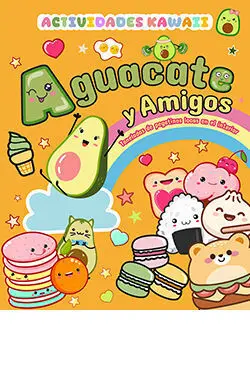 Aguacate y Amigos. Actividades Kawaii