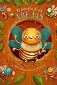 Mundo de las Abejas, el