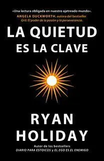 La Quietud Es la Clave