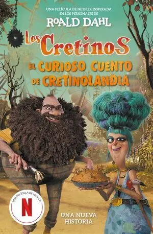 Cretinos, los (Ed. Pelicula) - el Curioso Cuento de Cretinolandia