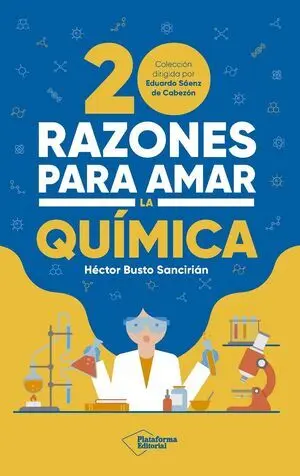 20 Razones para Amar la Quimica