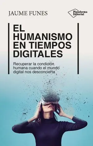 Humanismo en Tiempos Digitales, el