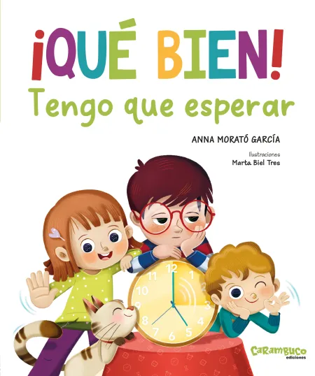 Íqué Bien! Tengo que Esperar