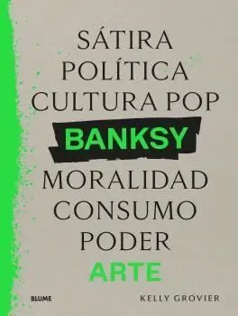 Banksy. Satira, Politica...