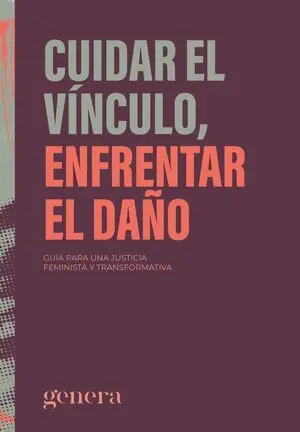 Cuidar el Vínculo, Enfrentar el Daño