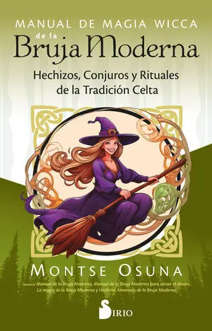 Manual de Magia Wicca de la Bruja Moderna:hechizos