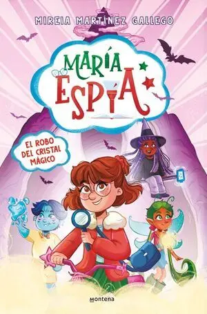 Maria Espia 1 - el Robo del Cristal Magi