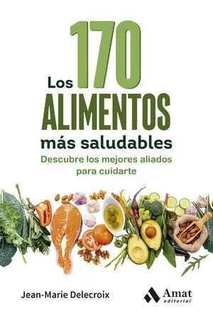 Los 170 Alimentos Más Saludables