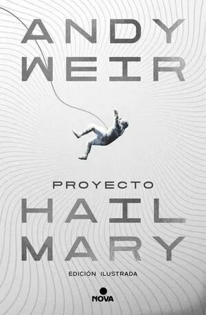 Proyecto Hail Mary Edicion Ilustrada