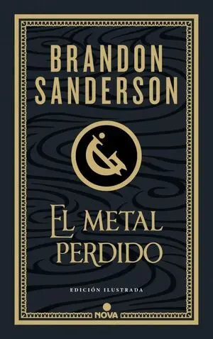 El Metal Perdido (Edición Ilustrada) (Wax & Wayne 4)