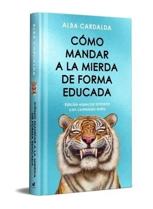 Como Mandar a la Mierda de Forma Educada Edicion Limitada Es