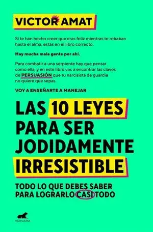 10 Leyes para Ser Jodidamente Irresistib