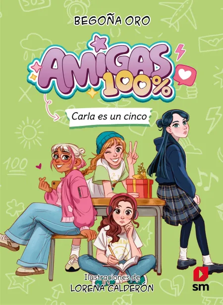 Amigas 100% Nº 2. Carla Es un Cinco