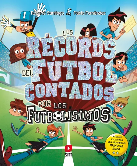Los Records del Futbol Contado por los Futbolisimos
