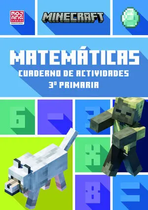 Minecraft Oficial: Cuaderno de Actividades, Matemáticas 3. º Primaria