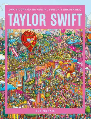 Taylor Swift: una Biografía no Oficial (Busca y Encuentra)