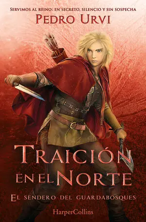 Traicion en el Norte Sendero Guarda 4