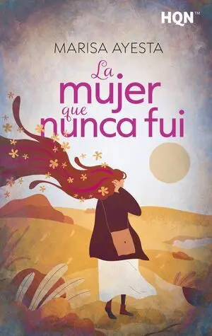 La Mujer que Nunca Fui