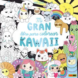 Mi Gran Libro para Colorear Kawaii