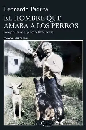 El Hombre que Amaba a los Perros (Edición 15 Anive