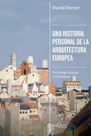 Una Historia Personal de la Arquitectura Europea