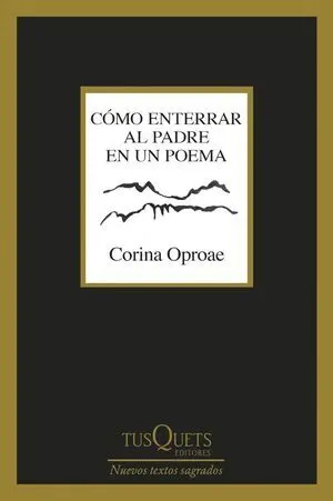 Cómo Enterrar Al Padre en un Poema