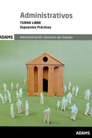 Supuestos Practicos Administrativo. Turno Libre