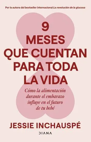9 Meses que Cuentan para Toda la Vida