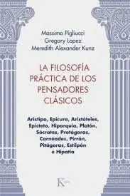 La Filosofia Practica de los Pensadores Clasicos