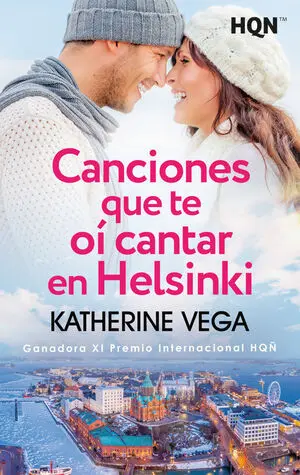 Canciones que te Oí Cantar en Helsinki (Ganadora del Xi Premio Internacional Hqñ