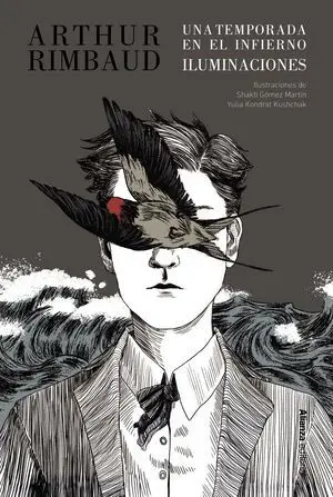 Una Temporada en el Infierno / Iluminaciones [Edicion Ilustrada]