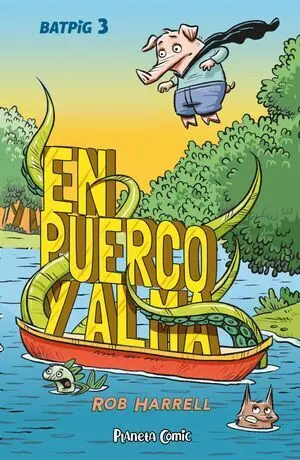 Batpig Nº 03 en Puerco y Alma
