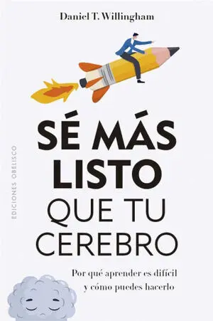 Sé Más Listo que tu Cerebro