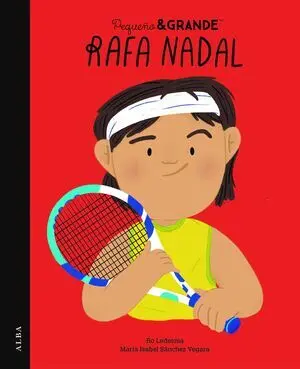 Pequeño&Grande Rafa Nadal