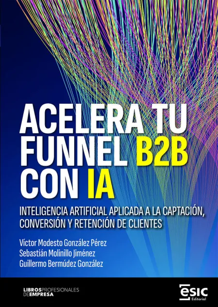 Acelera tu Funnel B2B con Ia