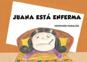 Juana está Enferma
