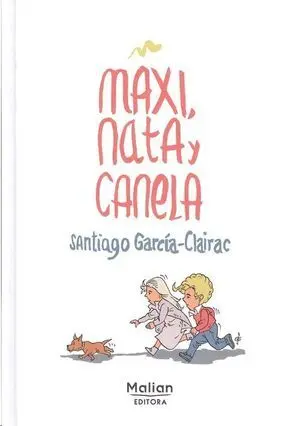 Maxi, Nata y Canela