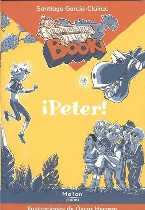 1. ­Peter!. (Extraordinarios Viajes de Booki)
