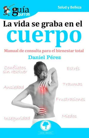 La Vida se Graba en el Cuerpo