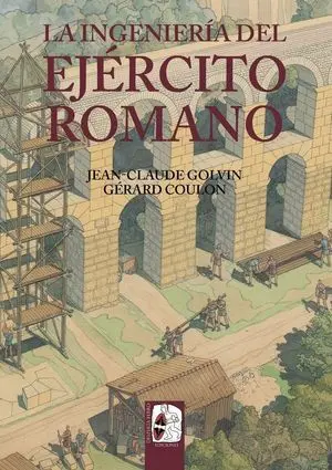 La Ingenieria del Ejercito Romano