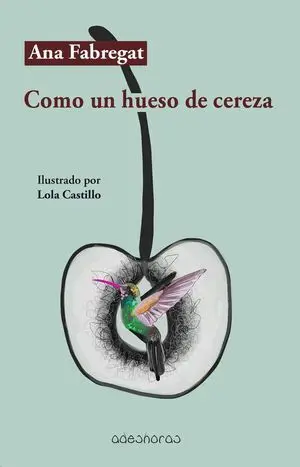Como un Hueso de Cereza