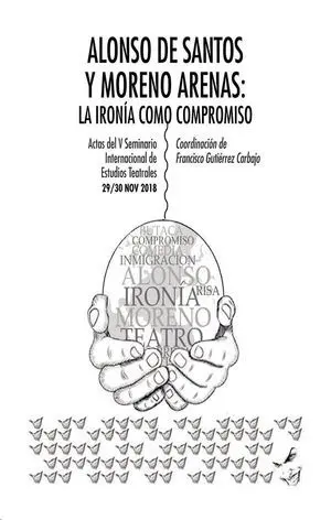 Seminario 5 Alonso de Santos y Moreno Arenas. La Ironia Como Compromiso