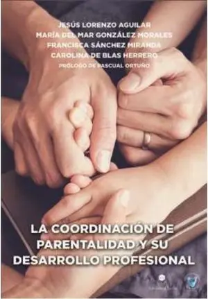 La Coordinacion de Parentalidad y Su Desarrollo Profesional