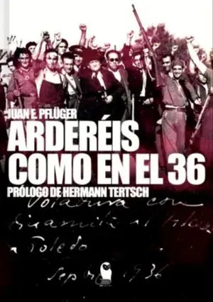 Ardereís Como en el 36