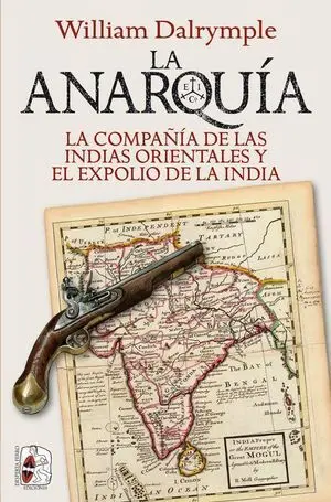 Anarquia Cia Indias Orient Expolio India