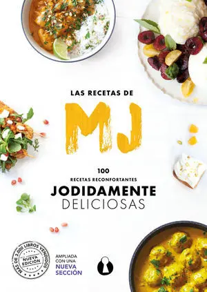 Las Recetas de Mj: 100 Recetas Reconfortantes Jodidamente Delicio