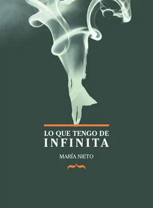 Lo que Tengo de Infinita